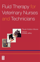 Fluid Therapy for Veterinary Nurses and Technicians 