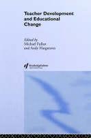 Teacher Development And Educational Change 