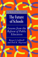 Future Of Schools Lessons From The Reform Of Public Education