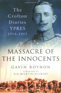 Massacre of the Innocents The Crofton Diaries, Ypres 191