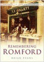 Remembering Romford Britain in Old Photographs