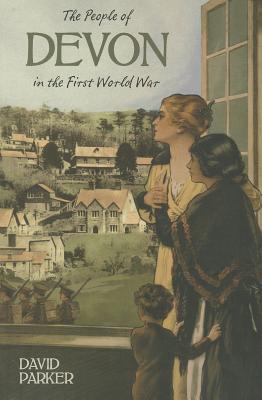 People of Devon in the First World War 