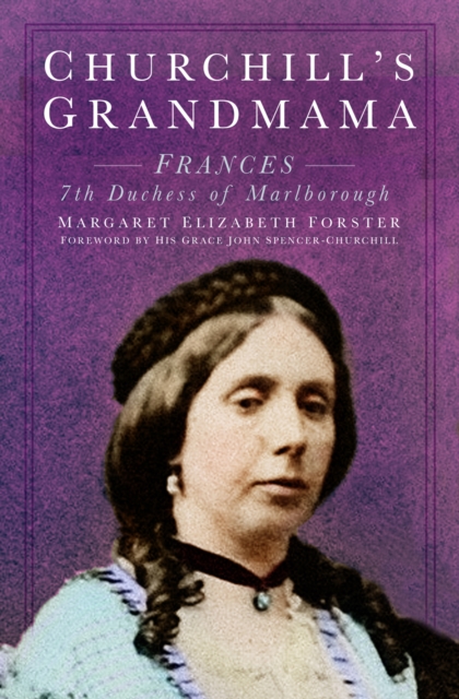 Churchill's Grandmama Frances 7th Duchess of Marlborough