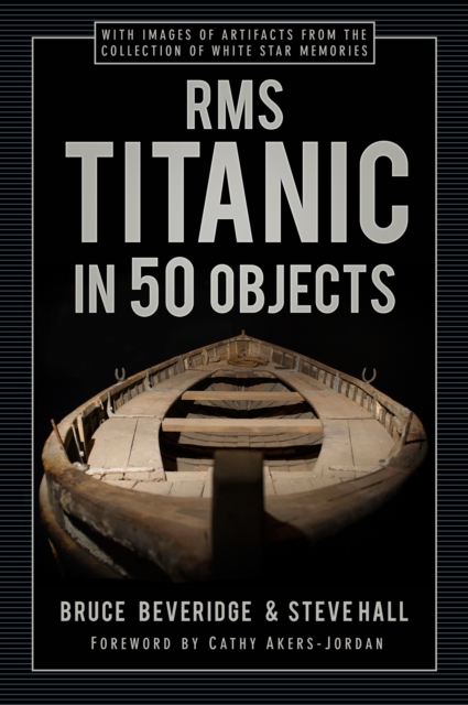 RMS Titanic in 50 Objects 