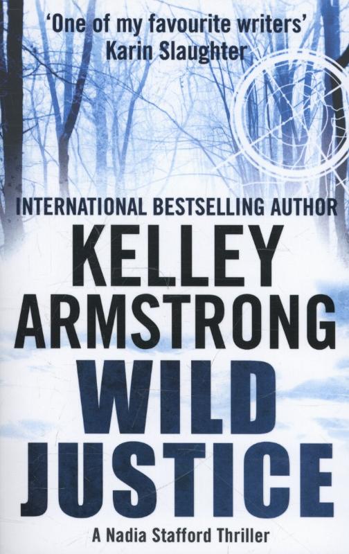 Wild Justice Book 3 in the Nadia Stafford Series