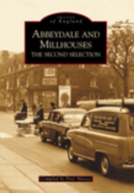 Abbeydale and Millhouses The Second Selection 