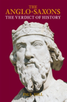 Anglo-Saxons The Verdict of History