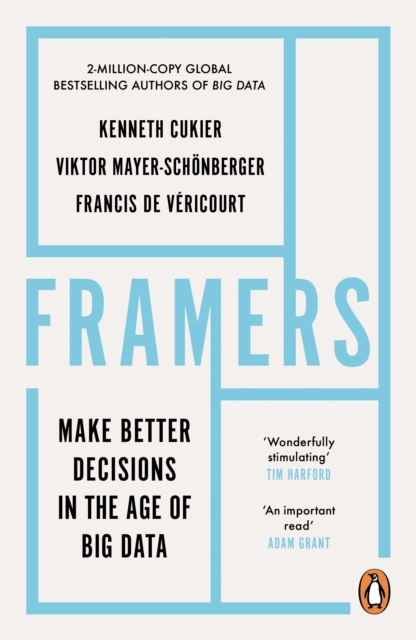 Framers Make Better Decisions In The Age of Big Data