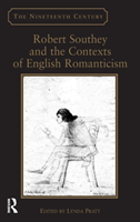 Robert Southey and the Contexts of English Romanticism 
