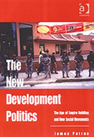 New Development Politics The Age of Empire Building and New Social Movements
