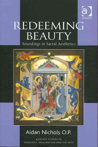 Redeeming Beauty Soundings in Sacral Aesthetics