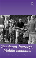 Gendered Journeys, Mobile Emotions 
