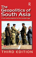 Geopolitics of South Asia From Early Empires to the Nuclear Age