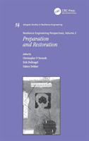 Resilience Engineering Perspectives, Volume 2 Preparation and Restoration