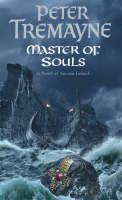 Master Of Souls (Sister Fidelma Mysteries Book 16) A chilling historical mystery of secrecy and danger