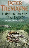 Whispers of the Dead (Sister Fidelma Mysteries Book 15) An unputdownable collection of gripping Celtic mysteries