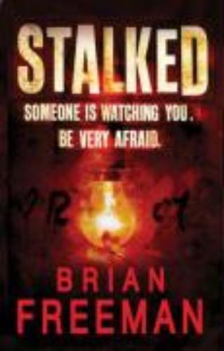 Stalked (Jonathan Stride Book 3) An unputdownable thriller of s