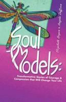 Soul Models Transformative Stories of Cour