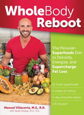 Whole Body Reboot The Peruvian Superfoods Diet t