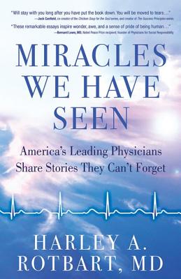 Miracles We Have Seen America's Leading Physicians S