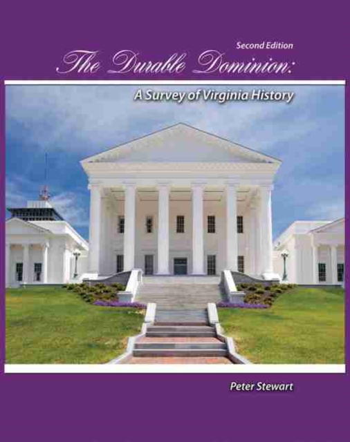 Durable Dominion: A Survey of Virginia History 