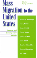 Mass Migration to the United States Classical and Contemporary Periods