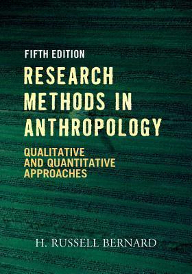 Research Methods in Anthropology Qualitative and Quantitative A