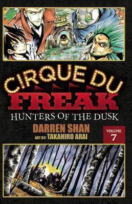Cirque Du Freak: The Manga, Vol. 7 Hunters of the Dusk