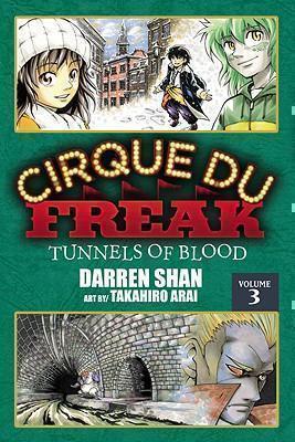 Cirque Du Freak: The Manga, Vol. 3 Tunnels of Blood