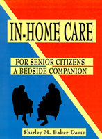 In-home Care for Senior Citizens A Bedside Companion