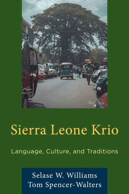 Sierra Leone Krio Language, Culture, and Traditions