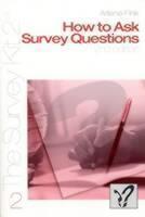 How to Ask Survey Questions 