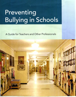 Preventing Bullying in Schools A Guide for Teachers and Other Professionals