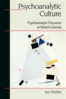 Psychoanalytic Culture Psychoanalytic Discourse in Western Society