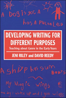 Developing Writing for Different Purposes Teaching about Genre in the Early Years