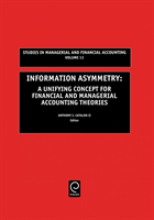 Information Asymmetry A Unifying Concept for Financial and Managerial Accounting Theories