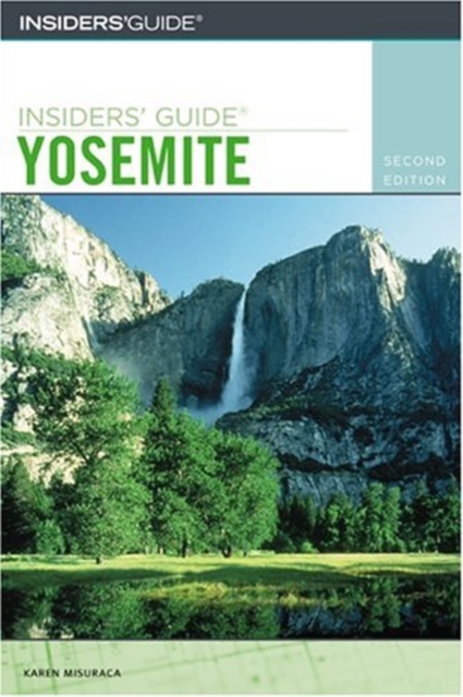 Insiders' Guide to Yosemite 