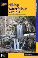 Hiking Waterfalls in Virginia A Guide to the State's Best Wa