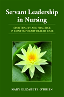 Servant Leadership In Nursing 
