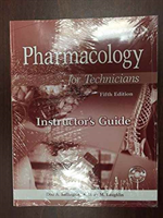 Pharmacology for Technicians Instructor's Guide with EXAMVI