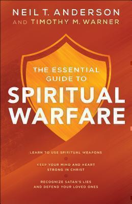 The Beginner's Guide to Spiritual Warfare Safeguarding Yourself Against Deception, Finding Balance and Insight, Discovering Your Strength in Christ