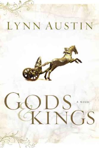 Gods and Kings â A Novel 