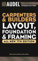 Audel Carpenter's and Builder's Layout, Foundation, and Framing 