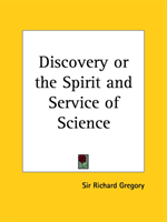 Discovery or the Spirit and Service of Science (1923) 
