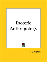 Esoteric Anthropology (1873) 