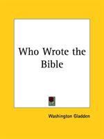 Who Wrote the Bible (1898) 