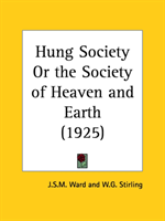 Hung Society or the Society of Heaven 