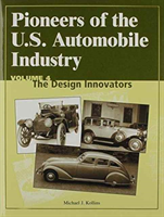 Pioneers of the US Automobile Industry Vol 3: The Design Innovators 