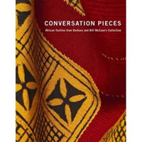 Conversation Pieces African Textiles from Barbara