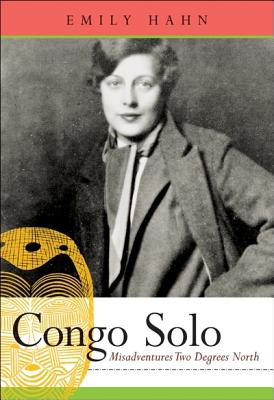 Congo Solo Misadventures Two Degrees North